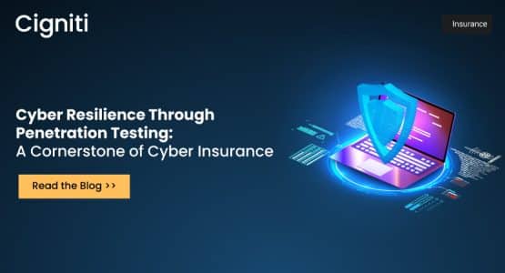 Cyber Resilience Through Penetration Testing: A Cornerstone of Cyber Insurance