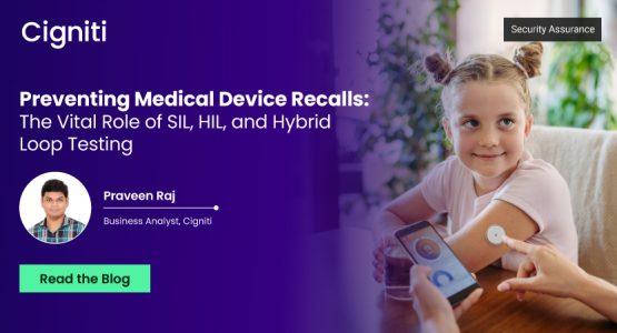 Preventing Medical Device Recalls: The Vital Role of SIL, HIL, and Hybrid Loop Testing