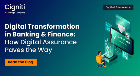Digital Transformation in Banking & Finance: How Digital Assurance Paves the Way