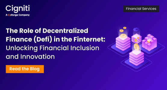 The Role of Decentralized Finance (DeFi) in the Finternet: Unlocking Financial Inclusion and Innovation