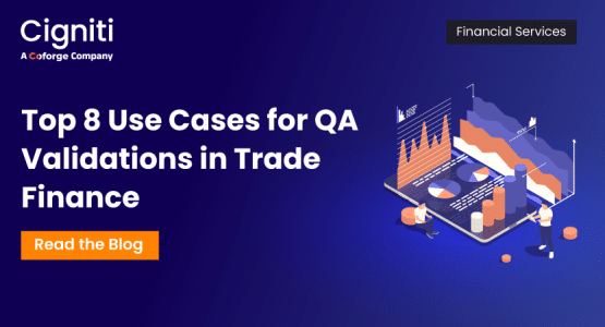 Top 8 Use Cases for QA Validations in Trade Finance