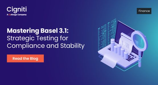 Mastering Basel 3.1 Strategic Testing for Compliance and Stability