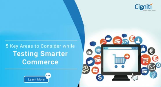 5 Key Areas to Consider While Testing Smarter Commerce