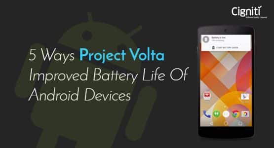 5 Ways Project Volta Improved Battery Life Of Android Devices