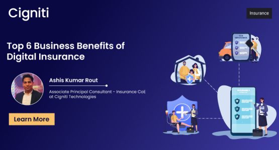 Top 6 Business Benefits of Digital Insurance