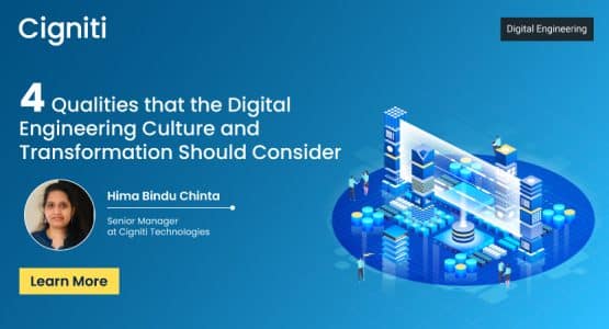 4 Qualities that the Digital Engineering Culture and Transformation Should Consider