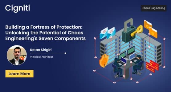 Building a Fortress of Protection: Unlocking the Potential of Chaos Engineering's Seven Components