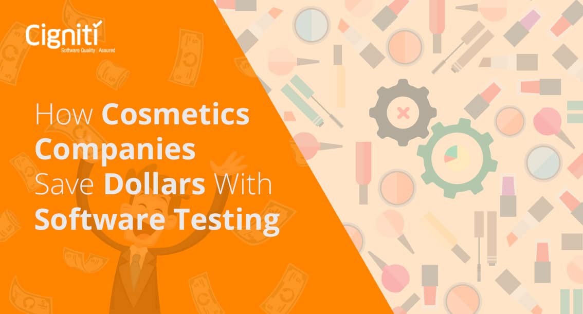 How Cosmetics Companies Save Dollars With Software Testing