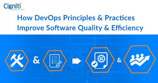 How DevOps Principles & Practices Improve Software Quality & Efficiency