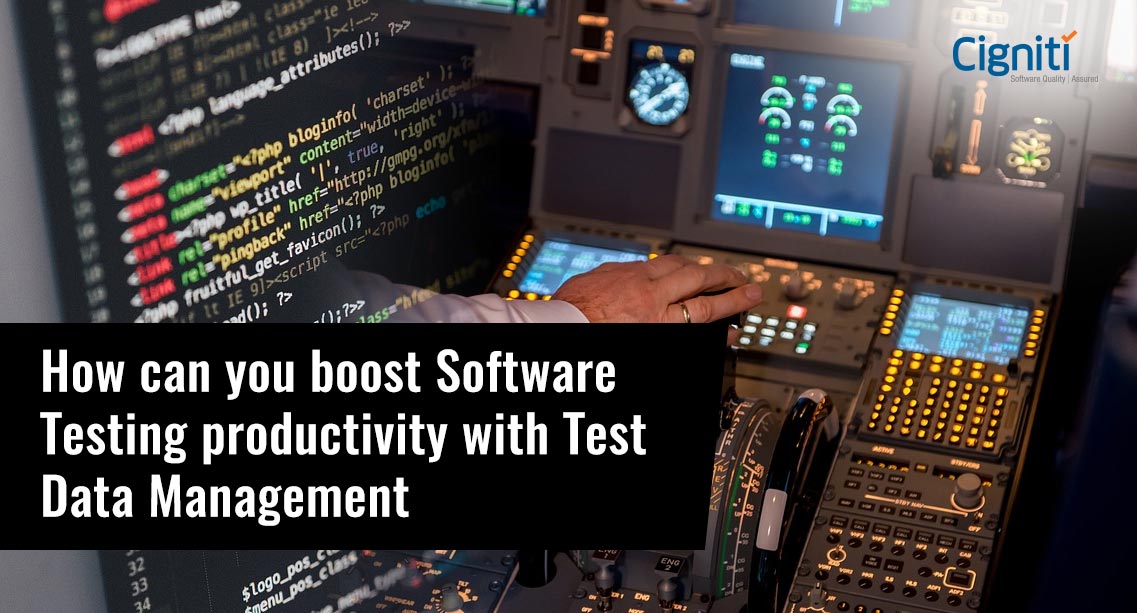 How can you boost Software Testing productivity with Test Data Management