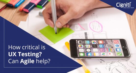 How critical is UX testing? Can Agile help?’
