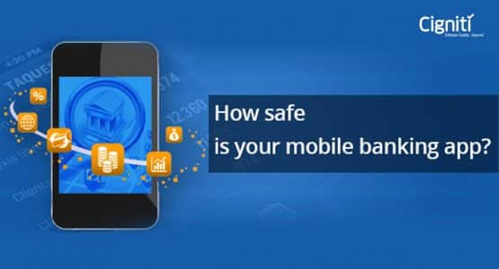 How safe is your mobile banking app?