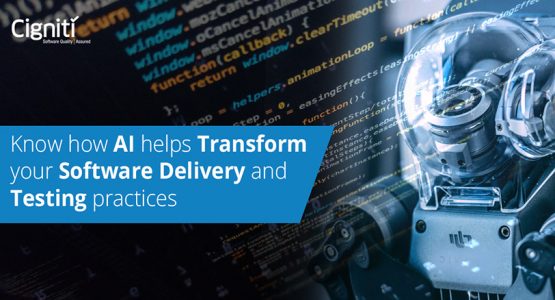 Know how AI helps Transform your Software Delivery and Testing practices