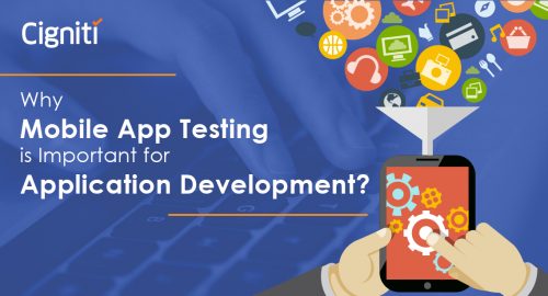 Why Mobile App Testing is Important for Application Development