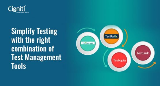 Simplify Testing with the right combination of Test Management Tools