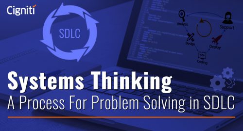 Systems Thinking—A Process For Problem Solving in SDLC