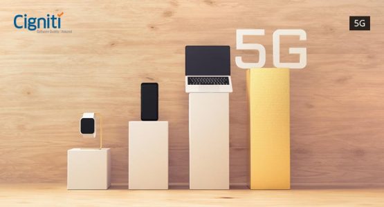 The New Imperative for Digital Assurance – Let’s welcome 5G to the dance