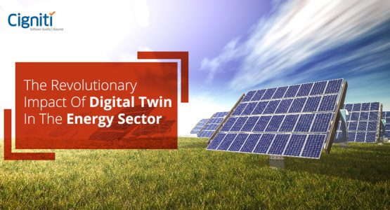 The Revolutionary Impact of Digital Twin in the Energy Sector