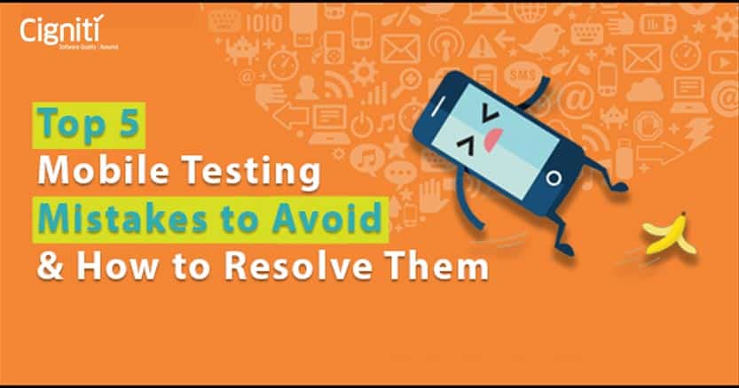 Android Testing Failure Top 5 Mobile Testing Issues to Avoid and How to Resolve Them