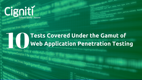 10 Tests Covered Under the Gamut of Web Application Penetration Testing