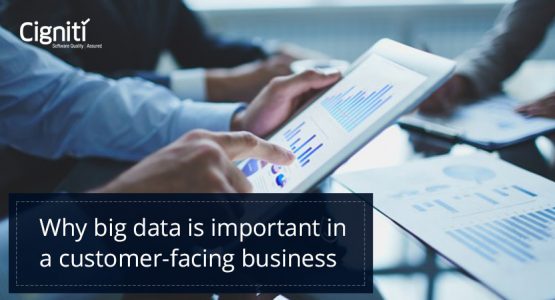 Why big data is important in a customer-facing business