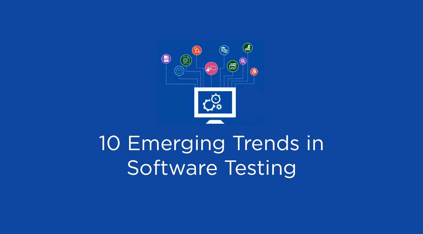 10-Emerging-Trends-in-Software-Testing