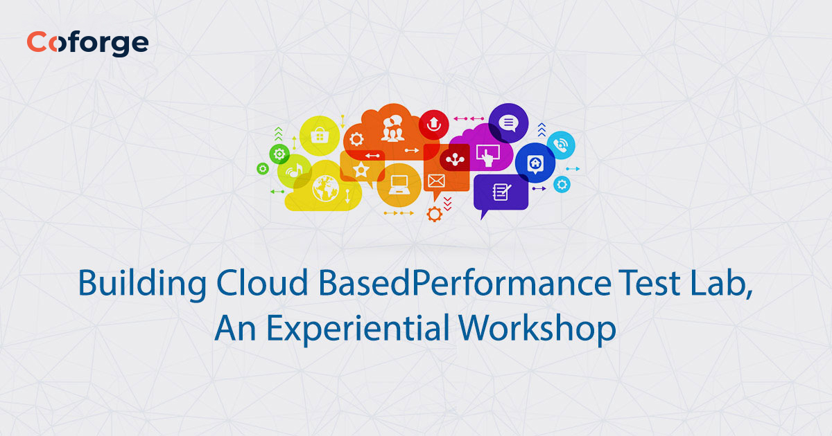 Building Cloud Based Performance Test Lab, An Experiential Workshop