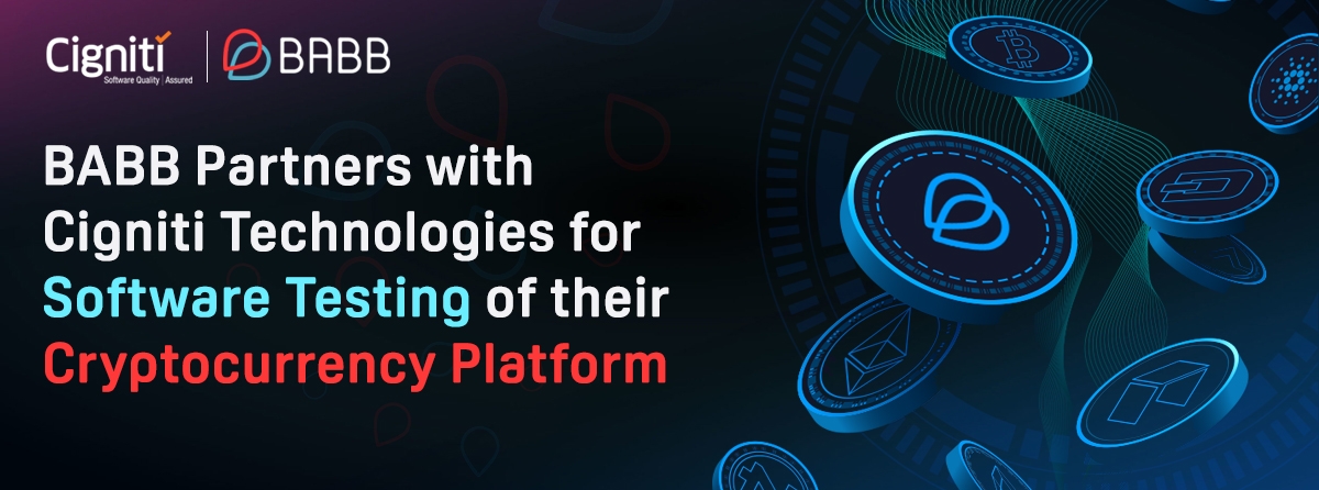 London based BABB partners with Cigniti Technologies for software testing of their cryptocurrency platform London based BABB partners with Cigniti Technologies for software testing of their cryptocurrency platform
