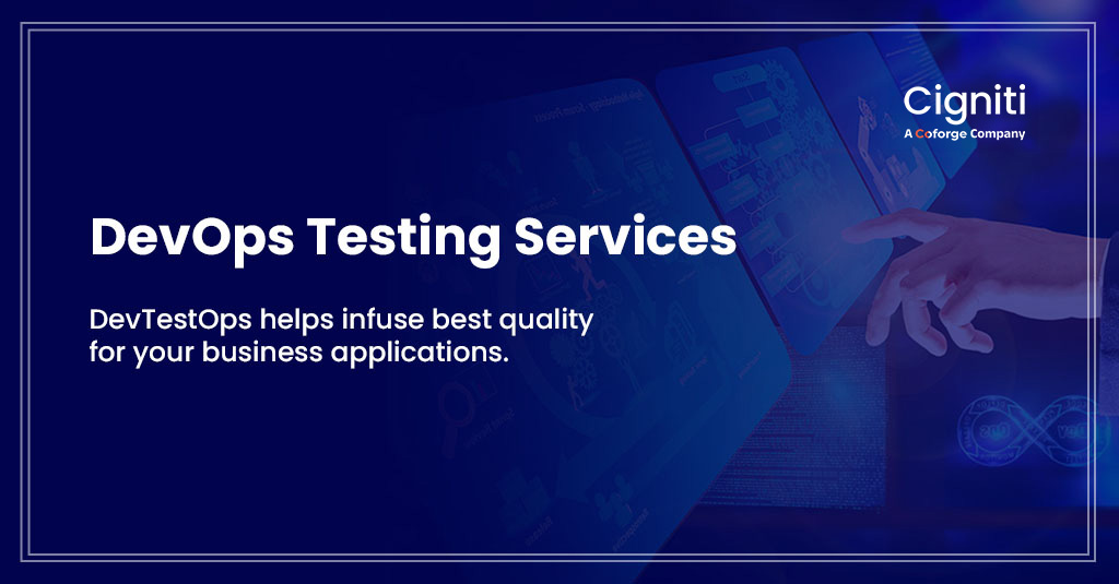 DevOps Testing and QA Services for Improved Continuous Delivery