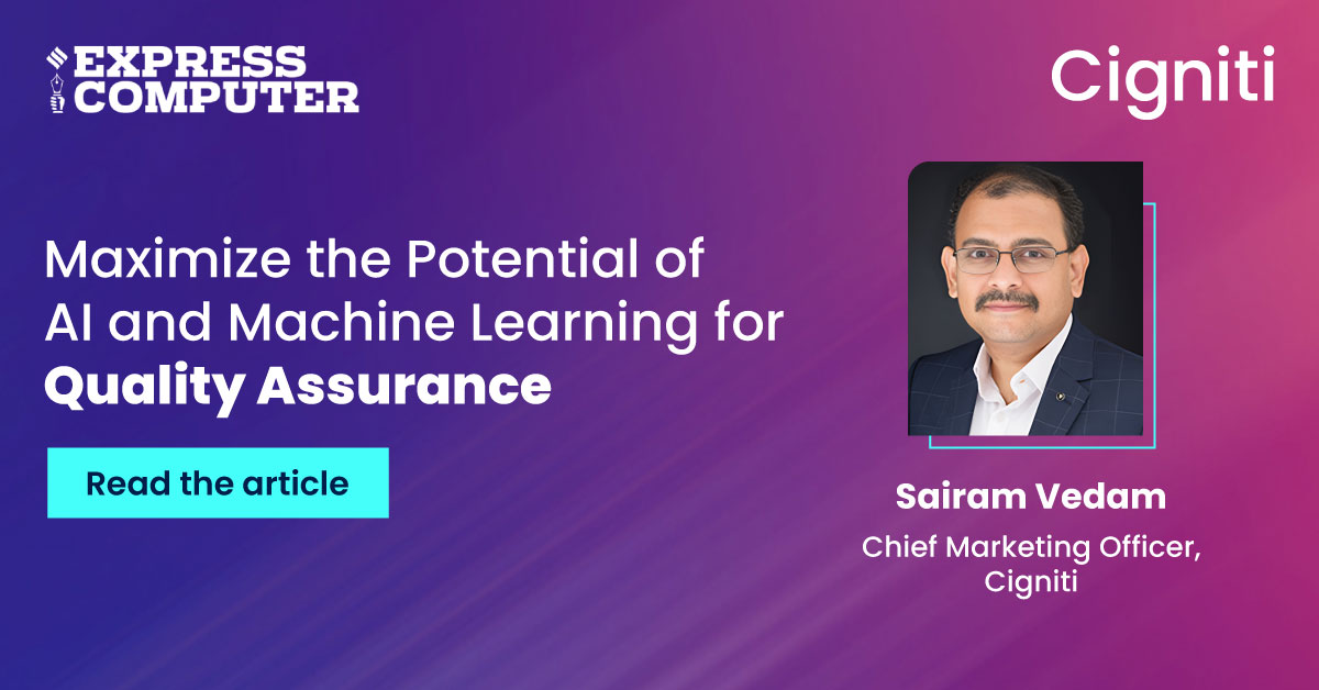 Maximize the Potential of AI and Machine Learning for Quality Assurance Maximize the Potential of AI and Machine Learning for Quality Assurance