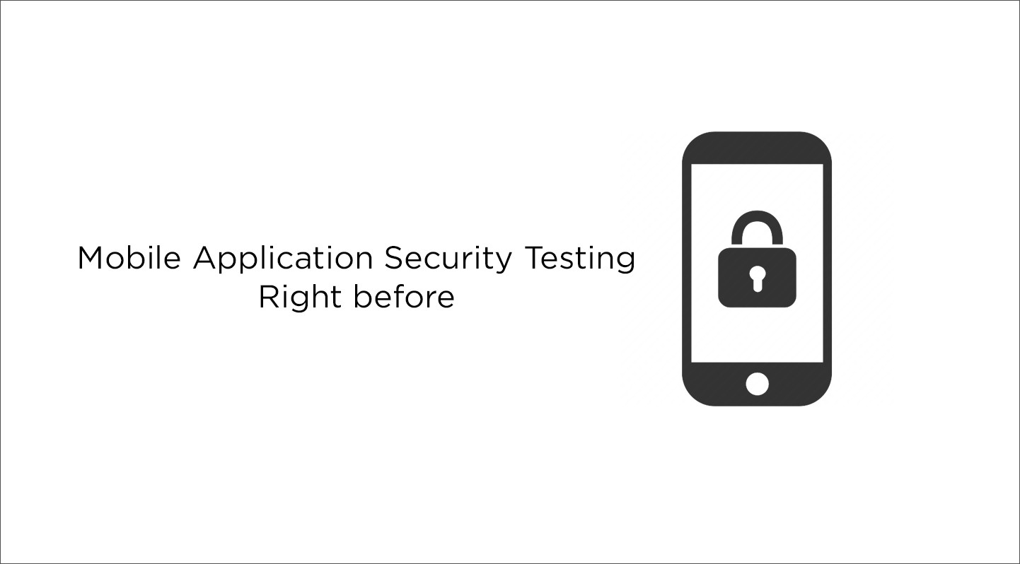 Mobile Application Security Testing Right before Your Eyes